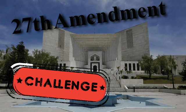 سپریم کورٹ میں مجوزہ 27ویں آئینی ترمیم کو چیلنج