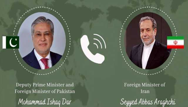 نائب وزیراعظم اسحاق ڈار اور ایرانی وزیر خارجہ میں رابطہ، علاقائی صورتحال پر تبادلہ خیال