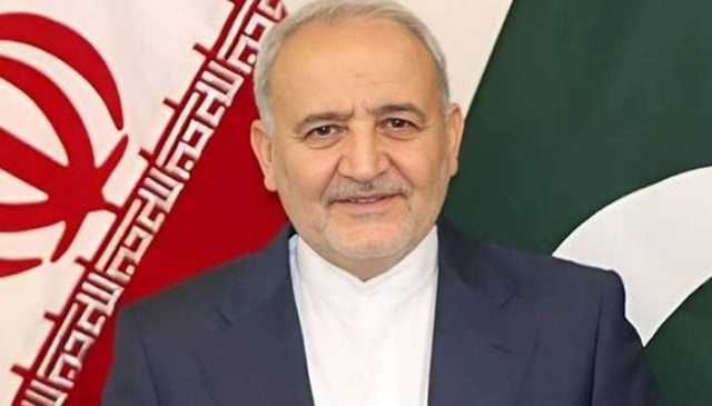 پاکستان اور ایران کے دیرینہ تعلقات مزید بلندیوں تک لے جانے کیلئے پُرعزم ہیں: ایرانی سفیر