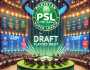 پی ایس ایل 10 پلیئرز ڈرافٹنگ، کون سی ٹیم نے کس کھلاڑی کو چنا؟