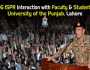 ڈی جی آئی ایس پی آر کا پنجاب یونیورسٹی کا دورہ، طلبہ و طالبات کیساتھ نشست