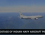 پاک بحریہ نے گزشتہ شب بھارتی طیارے کا سراغ لگایا اور نگرانی میں رکھا