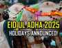 عیدالاضحیٰ پر 4 دن کی تعطیلات منظور